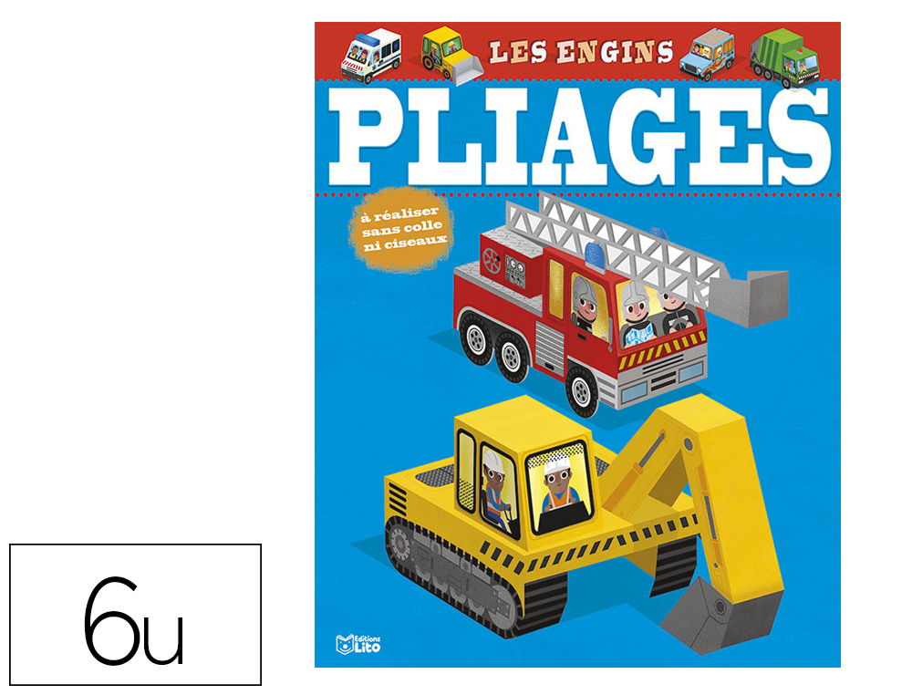 MES PREMIERES CREATIONS EN PLIAGE EDITIONS LITO MODELE   LES ENGINS 6 VEHICULES
